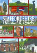 Staffordshire Neobvyklé a nepredvídateľné - Staffordshire Unusual & Quirky