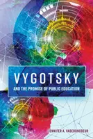 Vygotský a prísľub verejného vzdelávania - Vygotsky and the Promise of Public Education