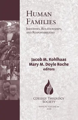 Ľudské rodiny: Rodiny: identita, vzťahy a zodpovednosť - Human Families: Identities, Relationships, and Responsibilities