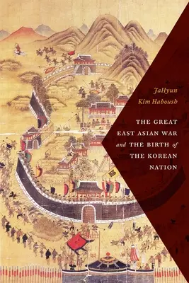 Veľká východoázijská vojna a zrod kórejského národa - The Great East Asian War and the Birth of the Korean Nation