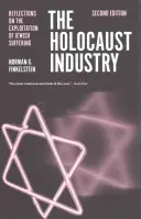 Priemysel holokaustu: Úvahy o zneužívaní židovského utrpenia - The Holocaust Industry: Reflections on the Exploitation of Jewish Suffering