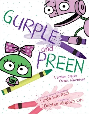 Guráž a prefíkanosť: A Broken Crayon Cosmic Adventure - Gurple and Preen: A Broken Crayon Cosmic Adventure