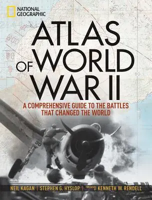 Atlas druhej svetovej vojny: Najväčší konflikt histórie odhalený prostredníctvom vzácnych vojnových máp a novej kartografie - Atlas of World War II: History's Greatest Conflict Revealed Through Rare Wartime Maps and New Cartography