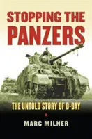 Zastavenie pancierov: Nevypovedaný príbeh dňa D - Stopping the Panzers: The Untold Story of D-Day
