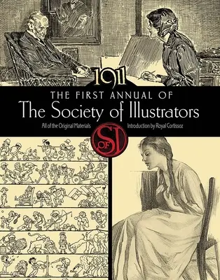 Prvá výročná správa Spoločnosti ilustrátorov, 1911 - The First Annual of the Society of Illustrators, 1911