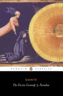 Božská komédia: Komédia: 3. zväzok: Raj - The Divine Comedy: Volume 3: Paradise