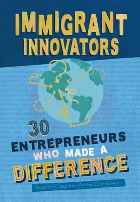 Prisťahovaleckí inovátori: 30 podnikateľov, ktorí niečo zmenili - Immigrant Innovators: 30 Entrepreneurs Who Made a Difference