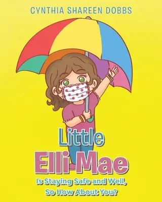 Malá Elli Mae je v bezpečí a v poriadku, a čo vy? - Little Elli Mae Is Staying Safe and Well, So How About You?
