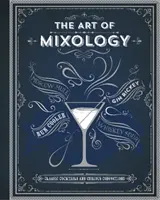 Umenie mixológie - Art of Mixology
