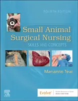 Chirurgické ošetrovateľstvo malých zvierat - Small Animal Surgical Nursing