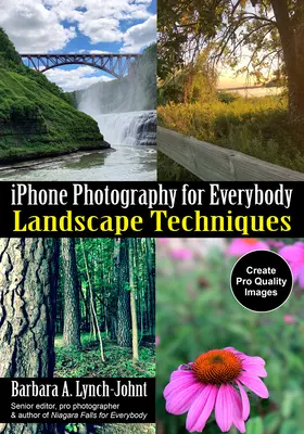 Fotografovanie iPhonom pre každého: Techniky fotografovania krajiny - iPhone Photography for Everybody: Landscape Techniques