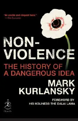Nenásilie: História nebezpečnej myšlienky (The History of a Dangerous Idea) - Nonviolence: The History of a Dangerous Idea
