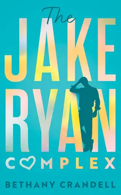 Komplex Jakea Ryana - The Jake Ryan Complex