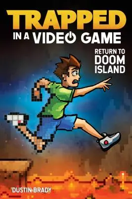 V pasci videohry, 4: Návrat na ostrov Doom - Trapped in a Video Game, 4: Return to Doom Island