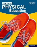 OCR GCSE Physical Education: Študentská knižka - OCR GCSE Physical Education: Student Book