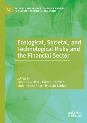 Ekologické, spoločenské a technologické riziká a finančný sektor - Ecological, Societal, and Technological Risks and the Financial Sector