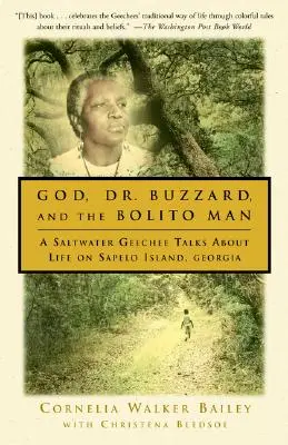 Boh, doktor Buzzard a Bolito Man: Slaný Geechee rozpráva o živote na ostrove Sapelo - God, Dr. Buzzard, and the Bolito Man: A Saltwater Geechee Talks about Life on Sapelo Island