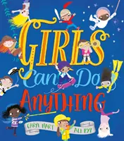Dievčatá dokážu všetko! - Girls Can Do Anything!