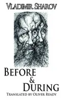 Pred a počas - Before and During