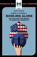 Analýza knihy Roberta D. Putnama Bowling Alone - An Analysis of Robert D. Putnam's Bowling Alone