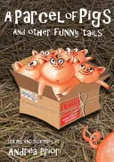 Balík prasiatok - A ďalšie zábavné „chvostíky“ pre deti - Parcel of Pigs - And other funny 'tails' for children