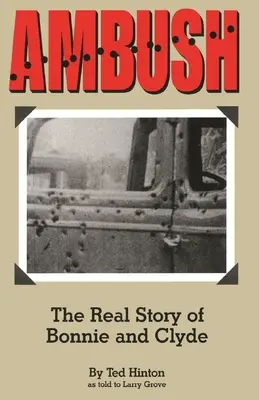 Prepadnutie: Skutočný príbeh Bonnie a Clydea - Ambush: The Real Story of Bonnie and Clyde