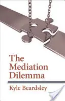 Dilema mediácie - Mediation Dilemma
