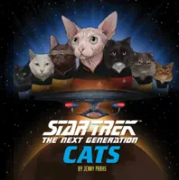 Star Trek: Mačky novej generácie: (Star Trek Book, Kniha o mačkách) - Star Trek: The Next Generation Cats: (Star Trek Book, Book about Cats)