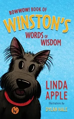 Bowwow! Kniha Winstonových múdrych slov - Bowwow!: Book of Winston's Words of Wisdom
