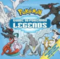 Sprievodca legendami o Pokémonoch - Guide to Pokemon Legends