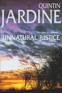 Neprirodzená spravodlivosť (séria Oz Blackstone, kniha 7) - na stránkach tejto napínavej detektívky číha smrteľná pomsta - Unnatural Justice (Oz Blackstone series, Book 7) - Deadly revenge stalks the pages of this gripping mystery