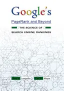 Pagerank Google a ďalšie: Veda o hodnotení vyhľadávačov - Google's Pagerank and Beyond: The Science of Search Engine Rankings
