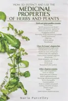 Liečivé vlastnosti bylín a rastlín - Medicinal Properties of Herbs and Plants