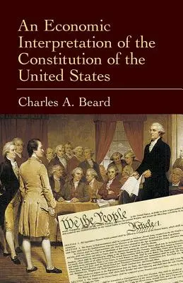 Ekonomický výklad ústavy Spojených štátov - An Economic Interpretation of the Constitution of the United States