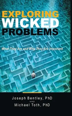 Skúmanie zlých problémov: Čo sú a prečo sú dôležité - Exploring Wicked Problems: What They Are and Why They Are Important