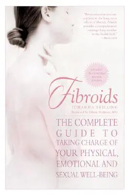 Myómy: Vydržte to: Kompletný sprievodca, ako sa postarať o svoju fyzickú, emocionálnu a sexuálnu pohodu - Fibroids: The Complete Guide to Taking Charge of Your Physical, Emotional, and Sexual Well-Being