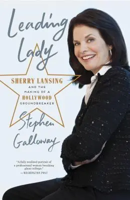 Vedúca dáma: Sherry Lansingová a tvorba hollywoodskeho priekopníka - Leading Lady: Sherry Lansing and the Making of a Hollywood Groundbreaker