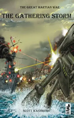 Veľká marťanská vojna: Zbiehajúca sa búrka - The Great Martian War: The Gathering Storm