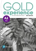 Zlaté skúsenosti 2. vydanie A2 Teacher's Resource Book - Gold Experience 2nd Edition A2 Teacher's Resource Book