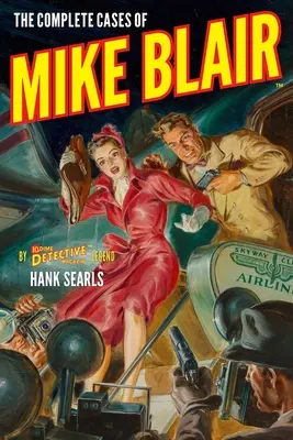 Kompletné prípady Mikea Blaira - The Complete Cases of Mike Blair