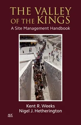 Údolie kráľov: Príručka pre manažment lokality - The Valley of the Kings: A Site Management Handbook