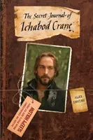 Ospalá diera - Tajný denník Ichaboda Cranea - Sleepy Hollow - The Secret Journal of Ichabod Crane