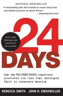24 dní: Ako dvaja reportéri Wall Street Journal odhalili lži, ktoré zničili vieru v korporátnu Ameriku - 24 Days: How Two Wall Street Journal Reporters Uncovered the Lies That Destroyed Faith in Corporate America