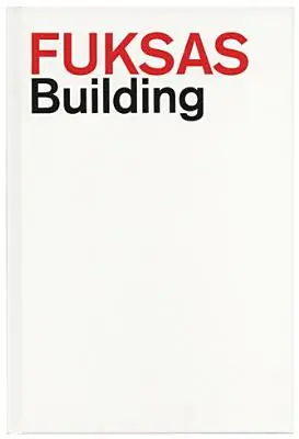 Fuksas: Budova - Fuksas: Building