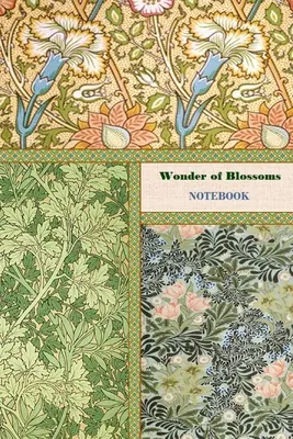 Zázrak kvetov NOTEBOOK [zošit/denník/deník s linajkami na písanie, 60 listov, stredná veľkosť (A5) 6x9 palcov] - Wonder of Blossoms NOTEBOOK [ruled Notebook/Journal/Diary to write in, 60 sheets, Medium Size (A5) 6x9 inches]