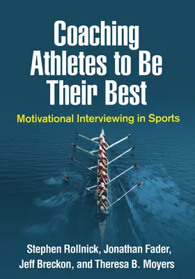 Koučovanie športovcov, aby boli čo najlepší: Motivačné rozhovory v športe - Coaching Athletes to Be Their Best: Motivational Interviewing in Sports