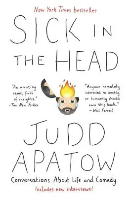 Chorý na hlavu: Rozhovory o živote a komédii - Sick in the Head: Conversations about Life and Comedy