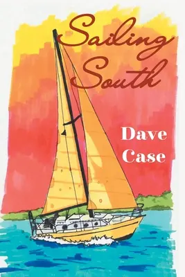 Plachtenie na juh - Sailing South