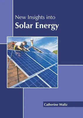 Nové poznatky o solárnej energii - New Insights Into Solar Energy