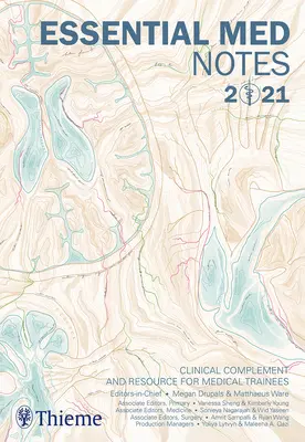 Základné lekárske poznámky 2021: Klinický doplnok a zdroj informácií pre stážistov v medicíne - Essential Med Notes 2021: Clinical Complement and Resource for Medical Trainees
